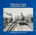 Book cover of Railscenes Around Sunderland - The Photographs of Ian S. Carr by CARR, Ian C.